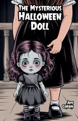 The Mysterious Halloween Doll - Jeff Corbin - cover