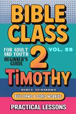 Bible Class for Adults and Youth: Beginner's Guide — 2 Timothy