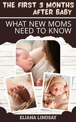 The First 3 Months After Baby: What New Moms Need to Know