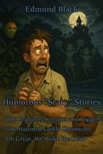 Humorous Scary Stories
