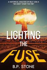 Lighting the Fuse: A Historical Analysis of Billy Joel's 