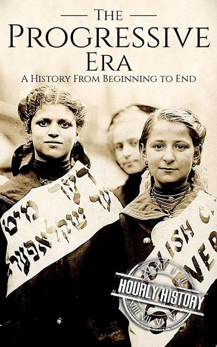The Progressive Era