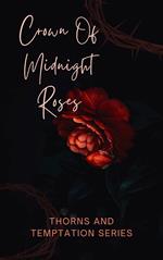 Crown Of Midnight Roses