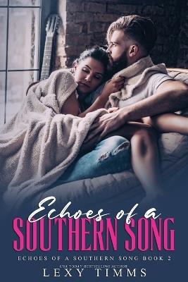 Echoes of a Southern Song - Lexy Timms - ebook