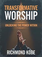 Transformative Worship