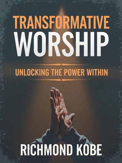 Transformative Worship