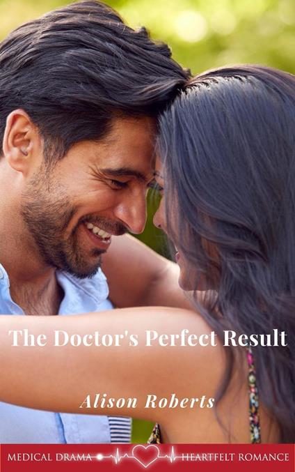 The Doctor's Perfect Result - Alison Roberts - ebook