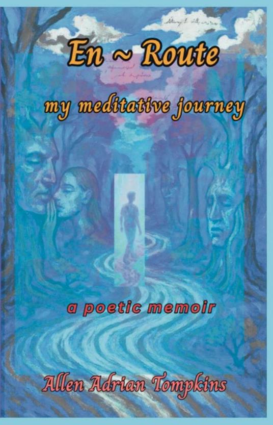 En Route My Meditative Journey - Allen Adrian Tompkins - ebook