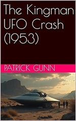 The Kingman UFO Crash (1953)