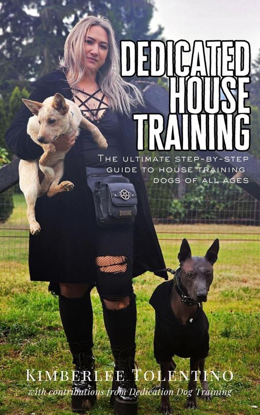 Dedicated House Training