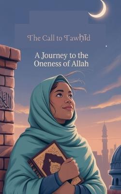 The Call to Tawḥīd - Laila Siddiqui - cover