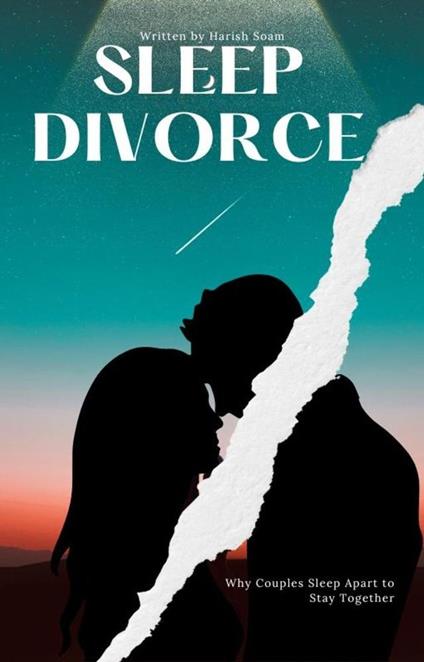 Sleep Divorce - harish q soam,Harish Soam - ebook