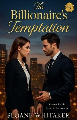The Billionaire's Temptation - Sloane Whitaker - cover