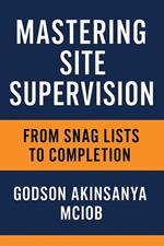 Mastering Site Supervision