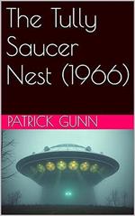 The Tully Saucer Nest (1966)