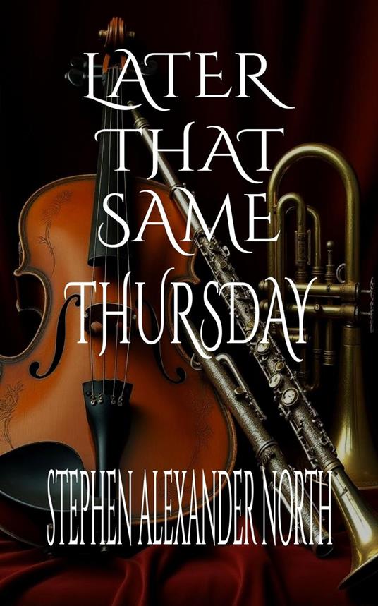 Later That Same Thursday