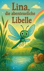 Lina, die abenteuerliche Libelle