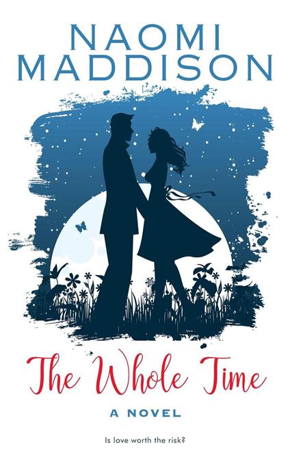 The Whole Time - Naomi Maddison - ebook