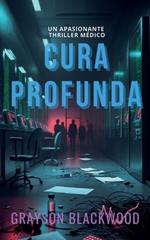 Cura Profunda: un Apasionante Thriller Médico