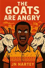 The Goats Are Angry