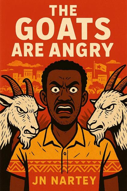The Goats Are Angry