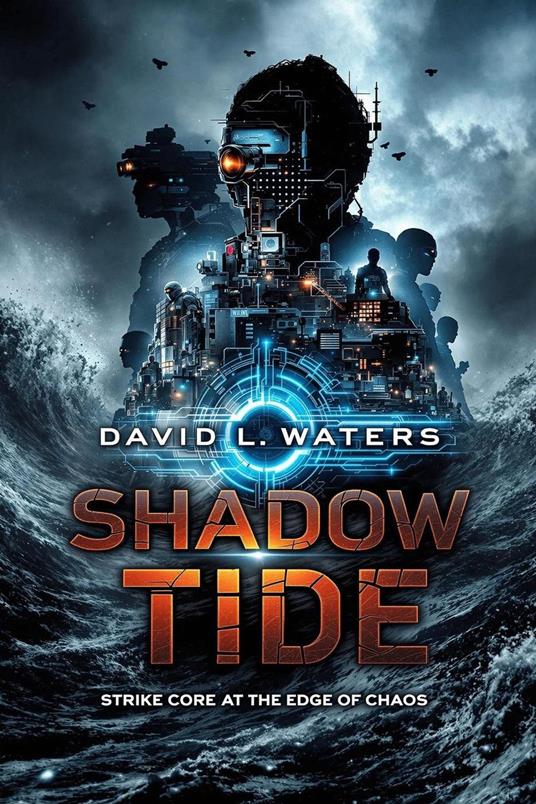 Shadow Tide: Strike Core at the Edge of Chaos