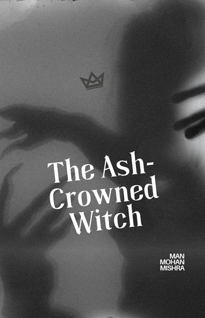 The Ash-Crowned Witch
