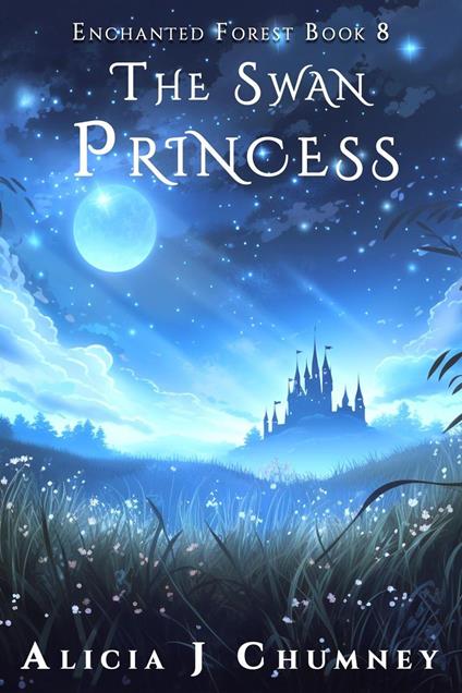 The Swan Princess - Alicia J. Chumney - ebook
