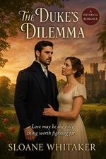 The Duke’s Dilemma