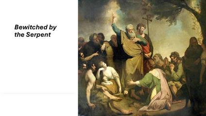 Bewitched by the Serpent