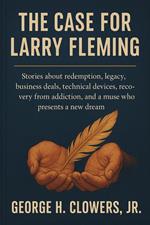 The Case for Larry Fleming