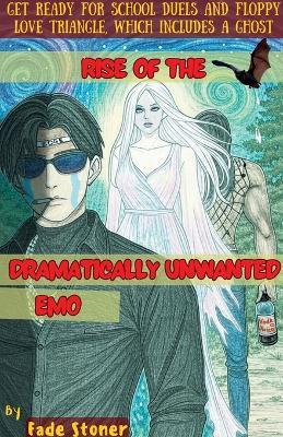 Rise of The Dramatically Unwanted Emo - Fade Stoner - cover