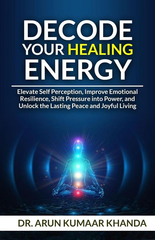 Decode Your Healing Energy