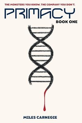 Primacy: Book One - Miles Carnegie - cover