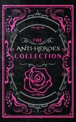 The Anti-Heroes Collection