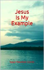Jesus Is My Example