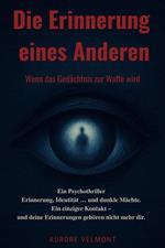Die Erinnerung eines Anderen
