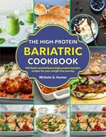 The High-Protein Bariatric Cookbook