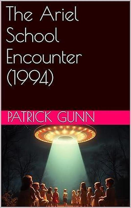 The Ariel School Encounter (1994)
