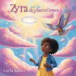 Zyra and the Skyborn Crown