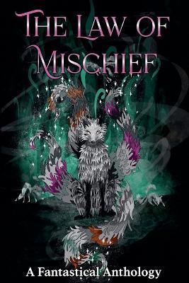 The Law of Mischief - Sc Gowland,Alex Weight,Andrea Corzatt - cover
