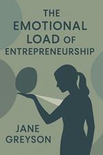 The Emotional Load of Entrepreneurship