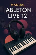 Manual Ableton Live 12
