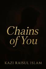Chains of You