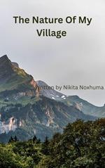 The Nature Of My Village