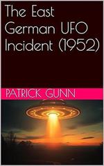 The East German UFO Incident (1952)