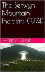 The Berwyn Mountain Incident (1974)
