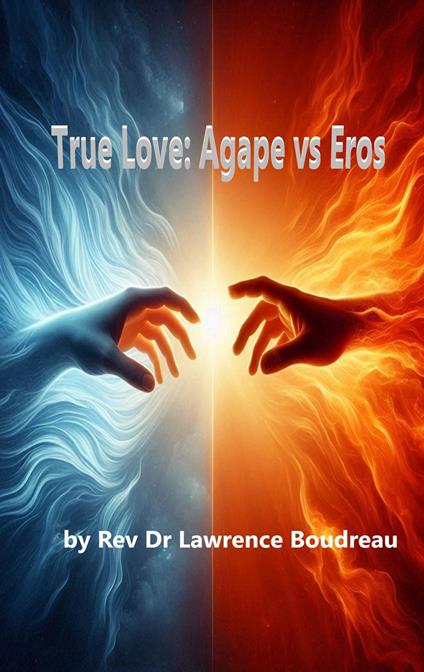 True Love: Agape vs Eros