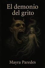 el demonio del gritto