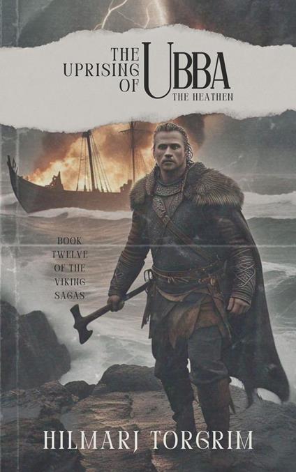 The Uprising of Ubba the Heathen - Hilmarj Torgrim - ebook